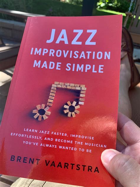 Jazz Improvisation Made Simple Learn Jazz Faster Improvise