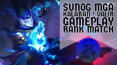 Sunog Mga Kalaban Valir Gameplay Rank Match Youtube