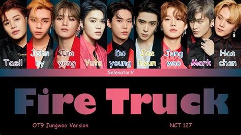 NCT 127 엔시티 127 Fire Truck 소방차 OT9 Jungwoo Version Color Coded