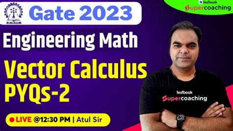 Gate Engineering Mathematics Lecture 2023 Vector Calculus Previous Question Papers 2 By Atul