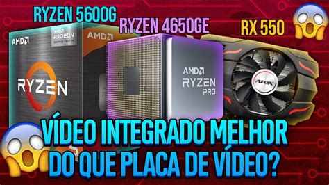 Placa De V Deo Integrada Do Ryzen Melhor Que Uma Rx Quais Jogos