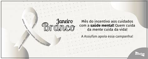 Janeiro Branco Assufsm Apoia Essa Campanha Assufsm