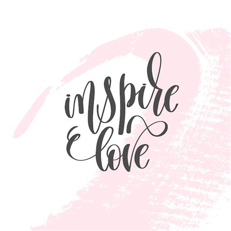 Premium Vector Inspire Love Hand Lettering Inscription Text To