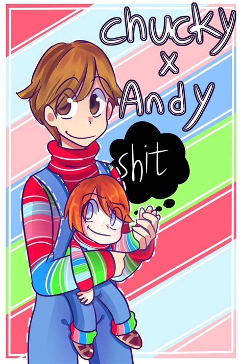 Chucky X Andy By Sohjk12 On Deviantart