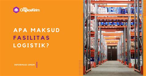 Fasilitas Logistik Adalah Pengertian Jenis Hingga Contoh Plugin