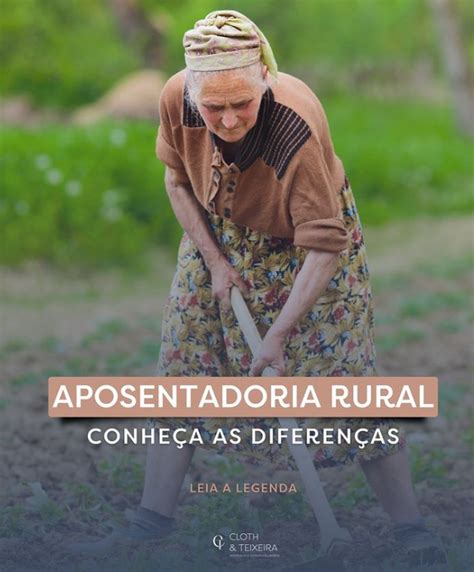 Diferen As Aposentadoria Rural