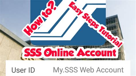 How To Create An Online Account For Sss Social Security System Easy