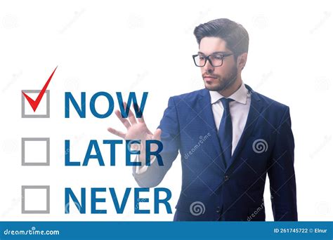 Concept Of Procrastination With Now Or Later Stock Photo Image Of