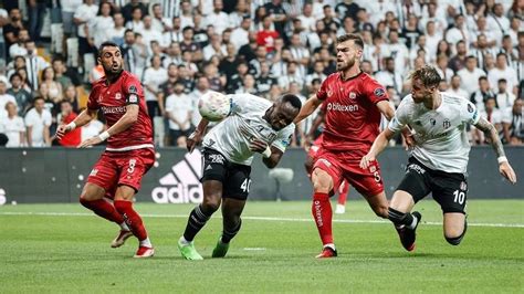 Sivasspor Beşiktaş Maçı Ne Zaman Sivasspor Beşiktaş Maçı Saat Kaçta