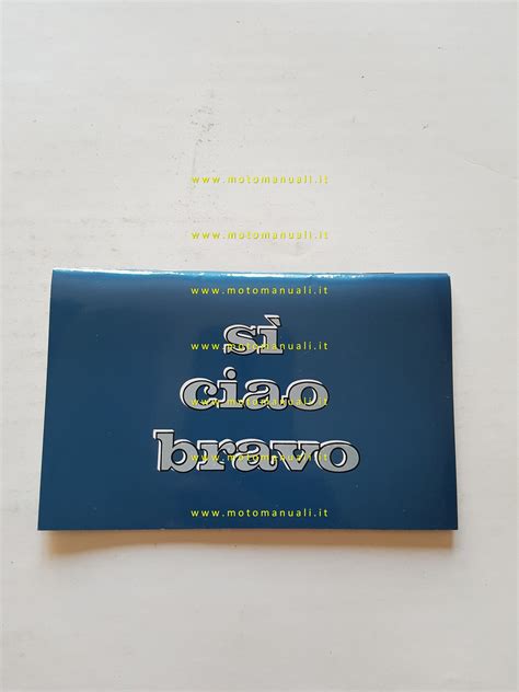 Piaggio Ciao Bravo Si 50 Anni 90 Manuale Uso Manutenzione Libretto