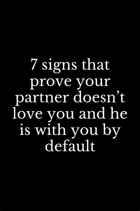 Signs Your Partner Isnt In Love With You