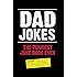 The Very Embarrassing Book Of Dad Jokes Because Your Dad Thinks He S