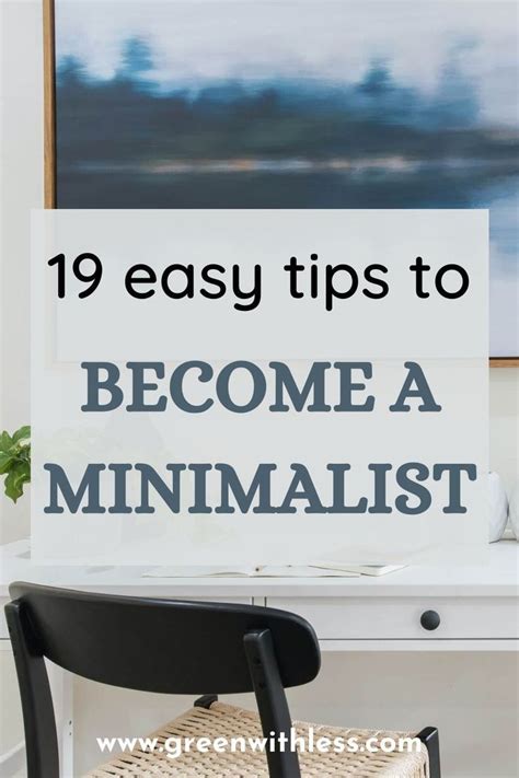 Minimalism For Beginners How To Become A Minimalist Green With Less