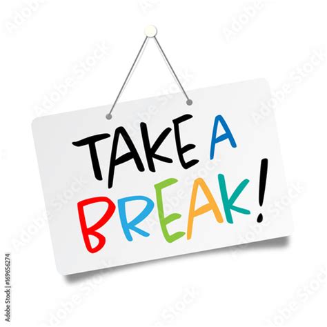 Take A Break Stock Image And Royalty Free Vector Files On Fotolia