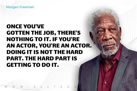 Morgan Freeman Quotes That Will Motivate You Elitecolumn