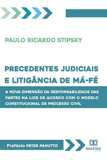 Precedentes Judiciais E Litig Ncia De M F A Nova Dimens O Da