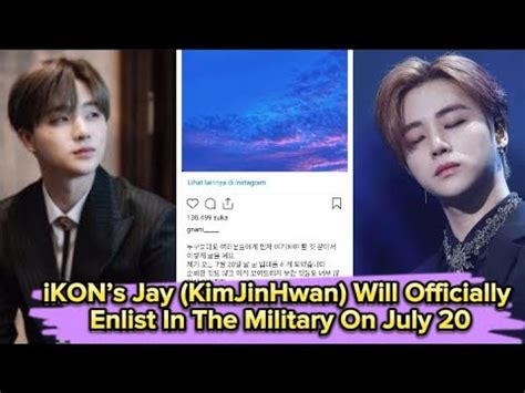 Ikons Jay Kim Jin Hwan Will Officially Enlist In The Military On