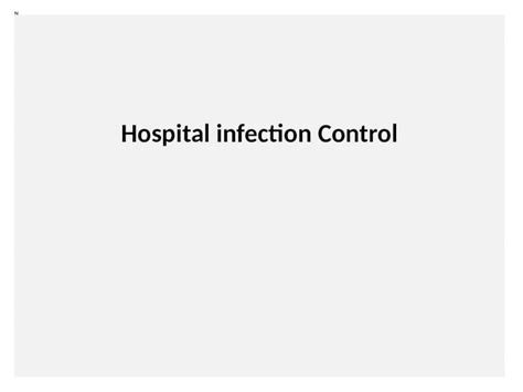 Pptx N Hospital Infection Control N Nosocomial Infections Hospital