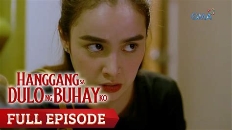 Hanggang Sa Dulo Ng Buhay Ko Full Episode 11 Video Dailymotion