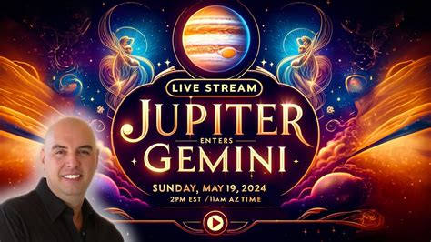 Jupiter Enters Gemini May 25 2024 Astrologer Joseph P Anthony YouTube