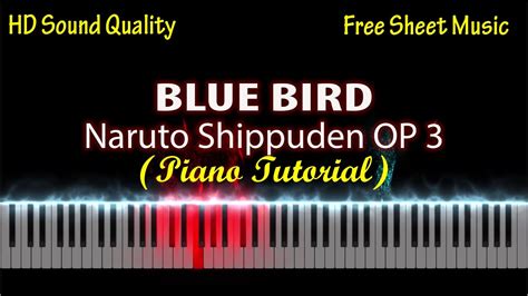 Blue Bird Naruto Shippuden Op 3 Piano Tutorial Free Sheet Music Youtube