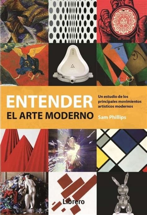 Entender Al Arte Moderno Mandrágora Libros Y Cultura