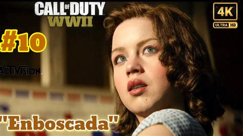 Call Of Duty Wwii Capitulo Emboscada Campa A Completa Ps Youtube