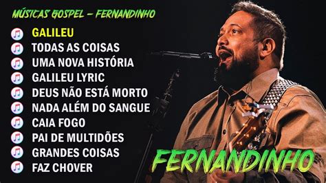 Fernandinho 2023 As 50 Melhores Álbum Uma Nova Historia Louvores e