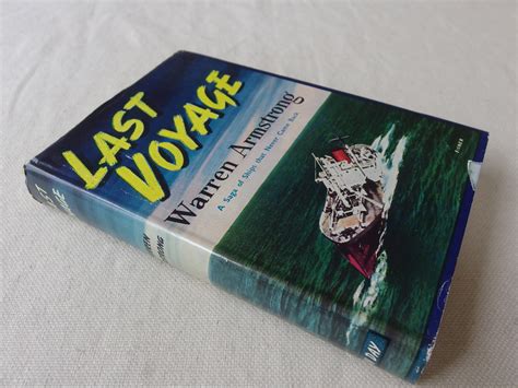 Last Voyage A Saga Of Ships That Never Came Back By Warren Armstrong