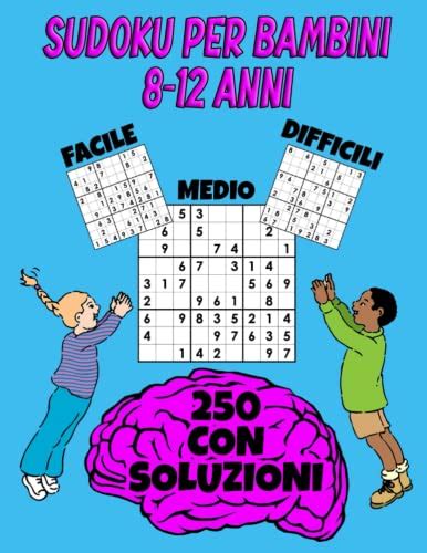 Sudoku Per Bambini Anni Sudoku Facile Medio E Difficili Per