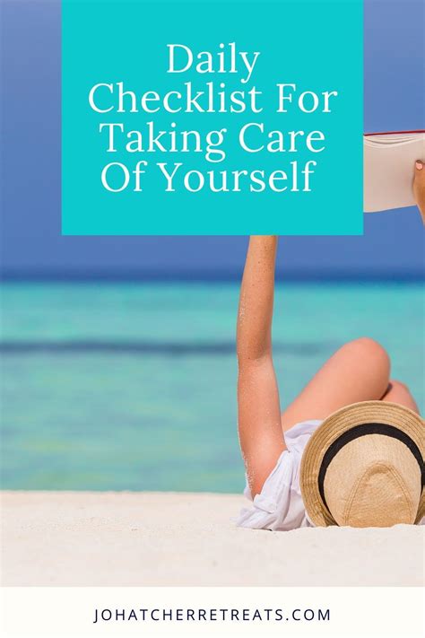 Daily Checklist For Taking Care Of Yourself Daily Checklist Take Care Of Your Body Take Care