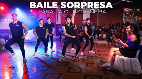 BAILE SORPRESA DE 15 AÑOS PARA LA FESTEJADA EFFECTS FILM YouTube