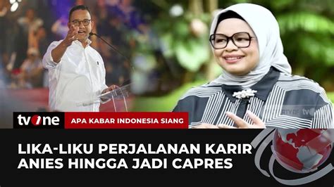 Lika Liku Perjalanan Anies Baswedan Mulai Dari Peneliti Hingga Menjadi