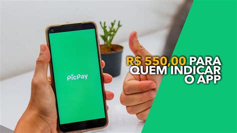 Picpay Pode Pagar At R Para Brasileiros Que Indicarem O App