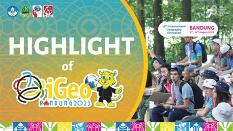 Highlight 19th International Geography Olympiad Igeo 2023 Youtube