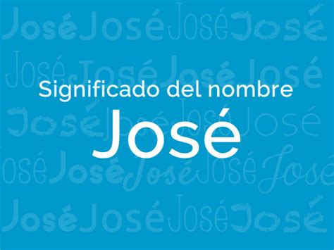 Significado Del Nombre Jos