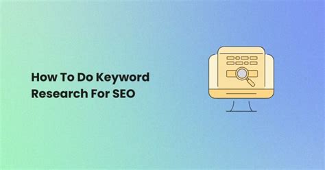 How To Do Keyword Research In 2023 A Detailed Guide