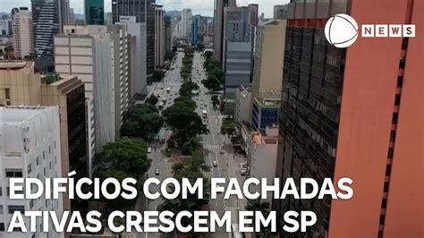 Edifícios fachadas ativas apresentam crescimento em São Paulo YouTube