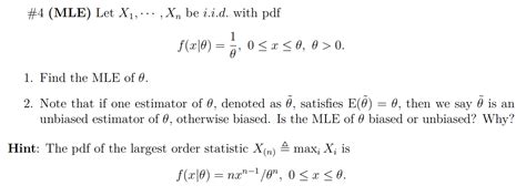 Solved MLE Let X1 Xn be i i d with pdf f x θ Chegg