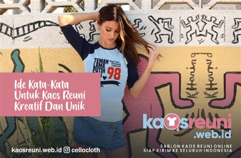 5 Ide Kata Kata Untuk Kaos Reuni Kreatif Dan Unik KAOS REUNI ONLINE