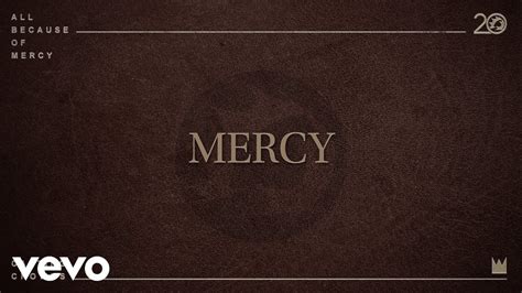 Casting Crowns All Because Of Mercy Radio Version [lyric Video] Youtube