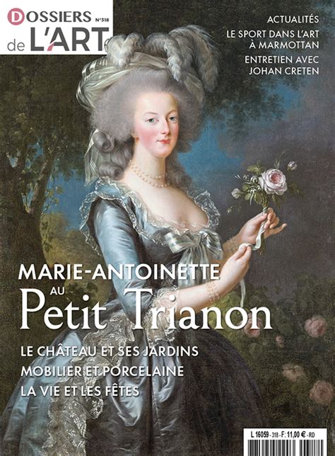 Dossier De L Art N 318 Marie Antoinette Au Petit Trianon