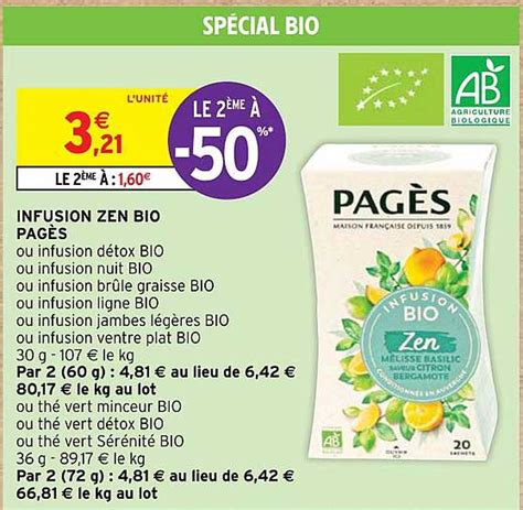 Promo Infusion Zen Bio Pag S Chez Intermarch Icatalogue Fr