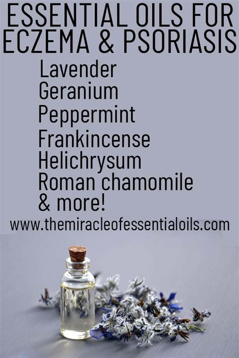 Top 11 Essential Oils For Eczema And Psoriasis How To Use Them The Miracle Of Essential Oils