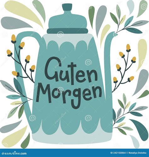 Guten Morgen Hand Drawn Vector Lettering In German In English Means