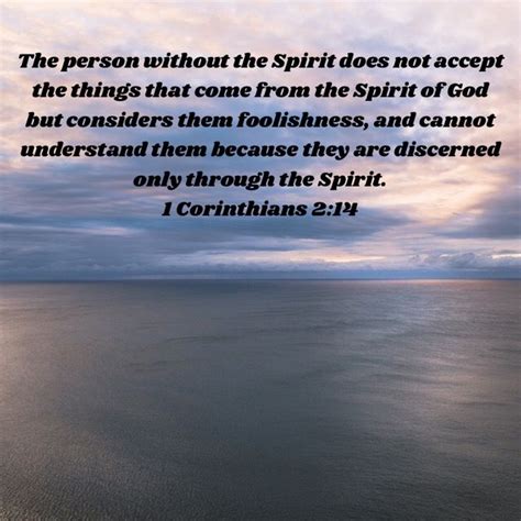 1 Corinthians 2 14 The Person Without The Spirit Does Not Accept The