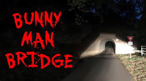 The Allegedly True Stories Of Bunny Man Bridge Urban Legend Horror