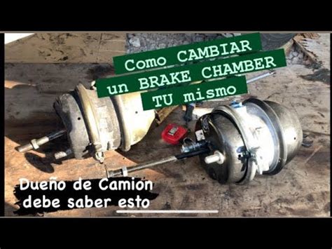 251 COMO CAMBIAR Un BRAKE CHAMBER Y AMORTIGUADORES DELANTEROS En El