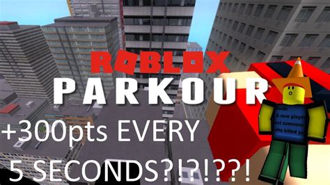 How To EASILY Gain 300 Points Every 5 Seconds ROBLOX Parkour