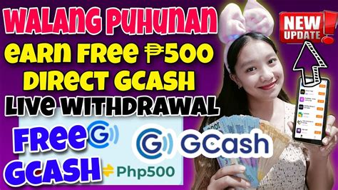 Walang Puhunan Earn Free Unlimited 500 Direct GCash Live Payout